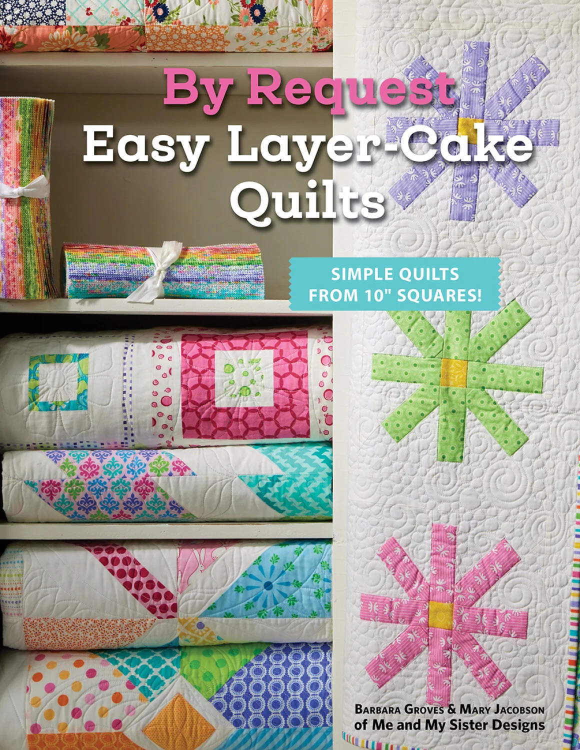 Easy Layer-Cake Quilts